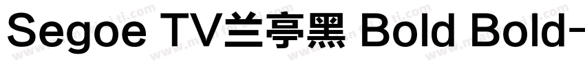 Segoe TV兰亭黑 Bold Bold字体转换